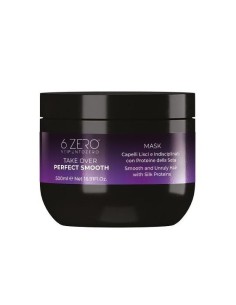 6.ZERO Take Over Perfect Smooth maschera per capelli lisci ed indisciplinati 500 ml